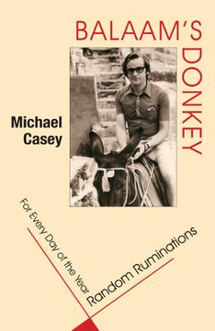 Coperta cărții 'Balaam's Donkey: Random Ruminations for Every Day of the Year - Michael Casey'