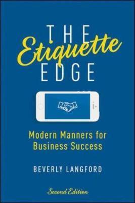 The Etiquette Edge: Modern Manners for Business Success - Beverly Langford