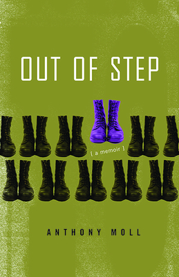 Out of Step: A Memoir - Anthony Moll