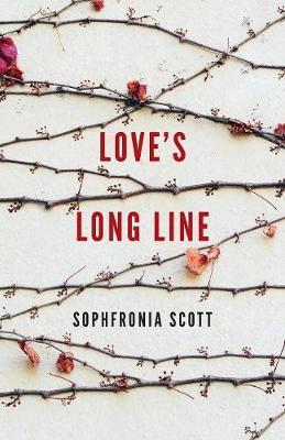 Love's Long Line - Sophfronia Scott