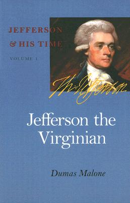 Jefferson, the Virginian - Dumas Malone