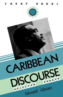 Caribbean Discourse - Edouard Glissant