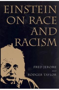 Einstein on Race and Racism: Einstein on Race and Racism, First Paperback Edition - Fred Jerome
