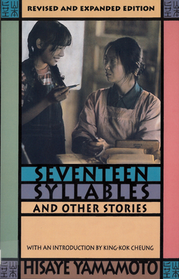 Seventeen Syllables and Other Stories - Hisaye Yamamoto