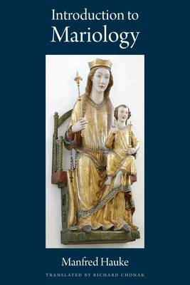 Introduction to Mariology - Manfred Hauke