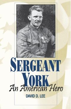 Coperta cărții 'Sergeant York: An American Hero - David D. Lee'