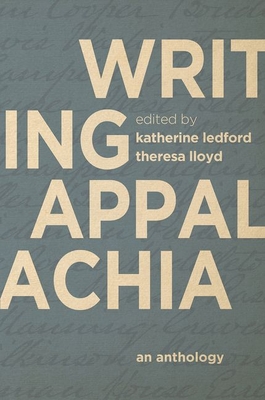 Writing Appalachia: An Anthology - Katherine Ledford