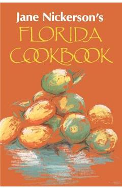 Coperta cărții 'Jane Nickerson's Florida Cookbook - Jane Nickerson'