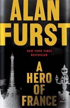 Coperta cărții 'A Hero of France - Alan Furst'
