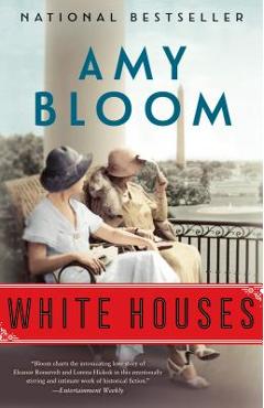 Coperta cărții 'White Houses - Amy Bloom'