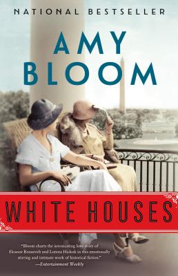 White Houses - Amy Bloom