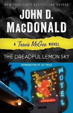 Coperta cărții 'The Dreadful Lemon Sky: A Travis McGee Novel - John D. Macdonald'