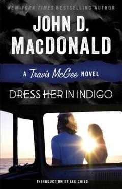 Coperta cărții 'Dress Her in Indigo - John D. Macdonald'