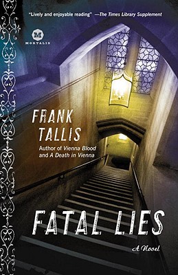 Fatal Lies: A Max Liebermann Mystery - Frank Tallis