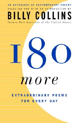 180 More: Extraordinary Poems for Every Day - Billy Collins