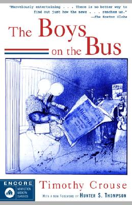 The Boys on the Bus - Timothy Crouse