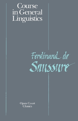 Course in General Linguistics - Ferdinand La Saussure