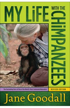 Coperta cărții 'My Life with the Chimpanzees - Jane Goodall'