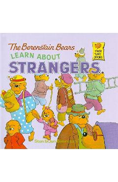 Coperta cărții 'The Berenstain Bears Learn about Strangers - Stan Berenstain'