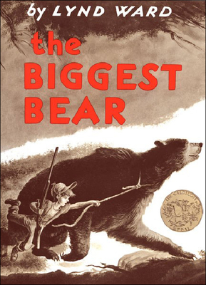 The Biggest Bear - Lynd Ward