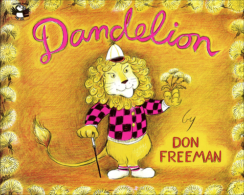Coperta cărții 'Dandelion - Don Freeman'