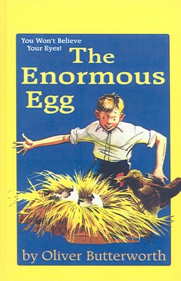 Coperta cărții 'The Enormous Egg - Oliver Butterworth'