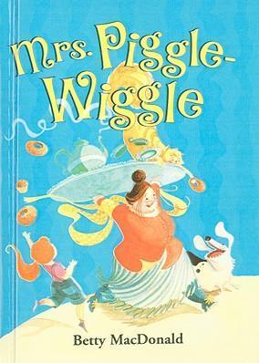 Mrs. Piggle-Wiggle - Betty Macdonald