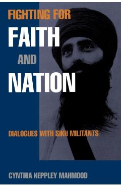 Fighting for Faith and Nation - Cynthia Keppley Mahmood