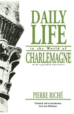 Poza produsului Daily Life in the World of Charlemagne: With Expanded Footnotes - Pierre Rich�