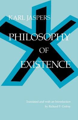 Philosophy of Existence - Karl Jaspers