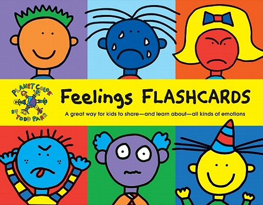 Todd Parr Feelings Flash Cards: (Kids Learning Flash Cards, Children's Emotion Cards, Emotion Games) - Todd Parr