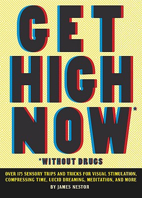 Get High Now Without Drugs - James Nestor