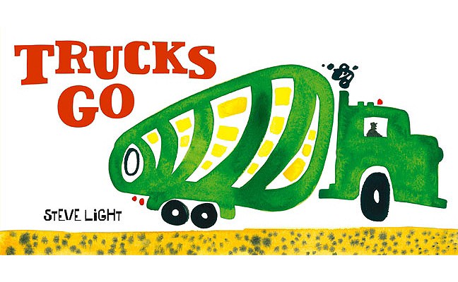 Trucks Go - Steve Light