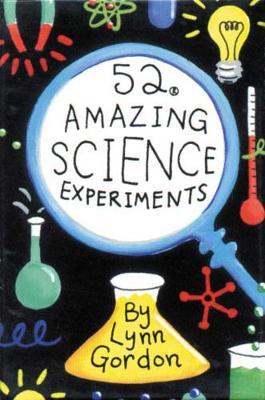 52 Amazing Science Experi-Atcd - Lynn Gordon