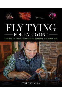 Poza produsului Fly Tying for Everyone - Tim Cammisa