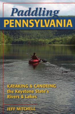 Paddling Pennsylvania: Kayakinpb - Jeff Mitchell