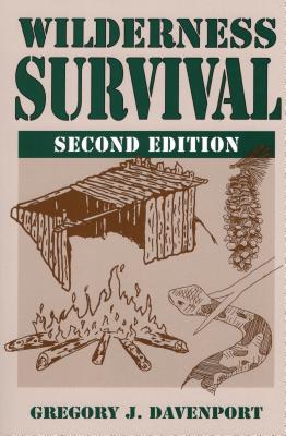 Wilderness Survival - Gregory J. Davenport