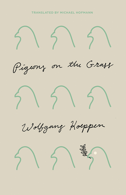 Coperta cărții 'Pigeons on the Grass - Wolfgang Koeppen'
