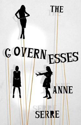 Coperta cărții 'The Governesses - Anne Serre'