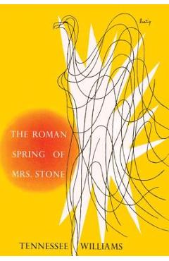 Coperta cărții 'The Roman Spring of Mrs. Stone - Tennessee Williams'