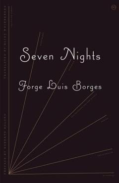 Coperta cărții 'Seven Nights - Jorge Luis Borges'