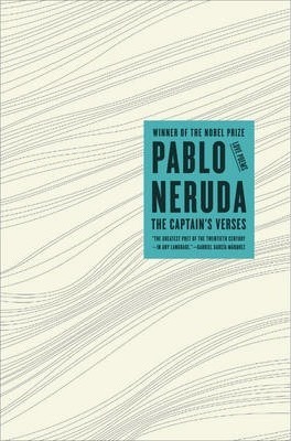 The Captain's Verses: Love Poems - Pablo Neruda