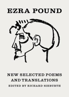 New Selected Poems and Translations - Ezra Pound