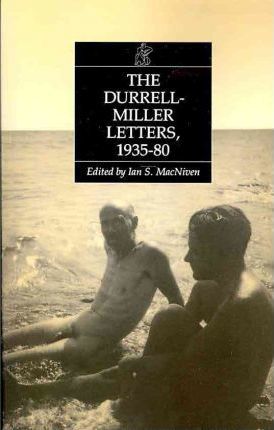 The Durrell-Miller Letters: 1935-1980 - Lawrence Durrell