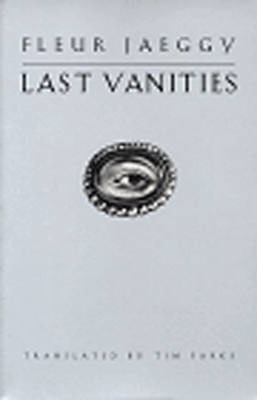 Last Vanities: Stories - Fleur Jaeggy