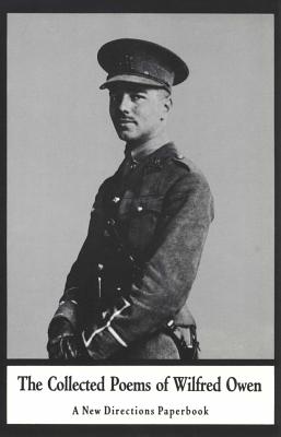 The Collected Poems of Wilfred Owen - Wilfred Owen