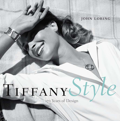 Tiffany Style: 170 Years of Design - John Loring