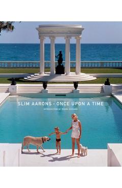 Slim Aarons: Once Upon a Time - Slim Aarons