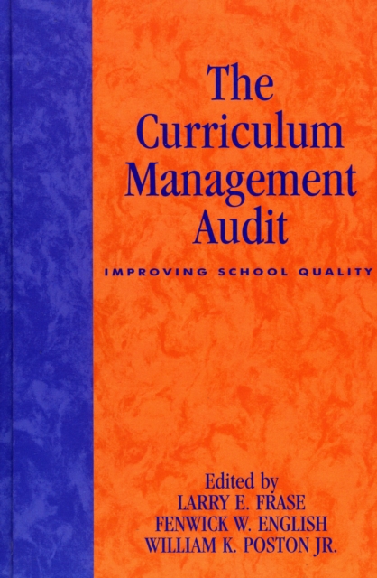 Curriculum Management Audit: Improving School Quality - Larry E. Frase