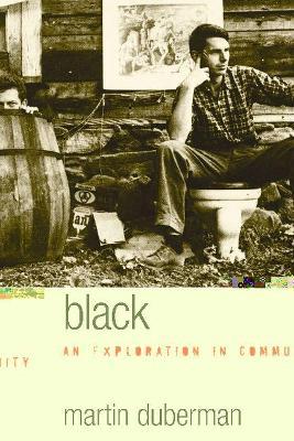 Black Mountain: An Exploration in Community - Martin Duberman